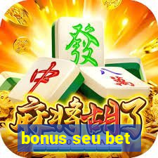 bonus seu bet